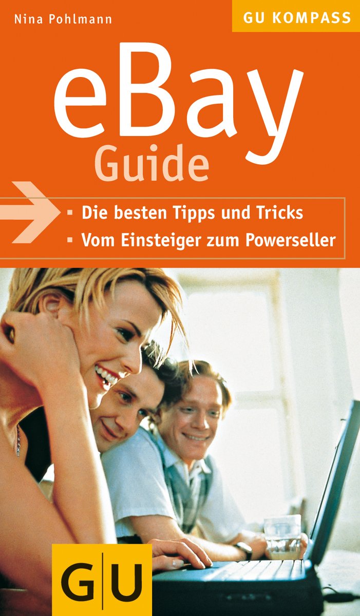 eBay-Guide . Kompasse: Die besten Tipps und Tricks. Vom Einsteiger zum Powerseller (GU Kompass Gesundheit) Learning & Reference