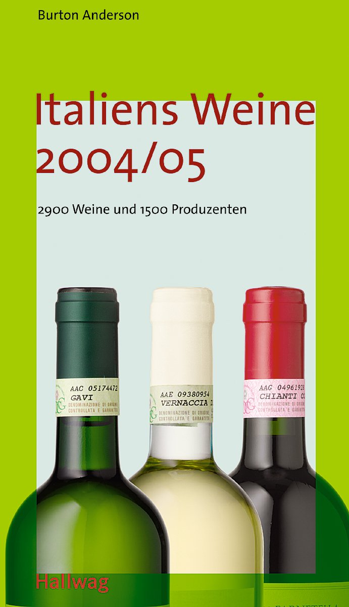 Italiens Weine 2004/05 (Hallwag Die Taschenführer) Cooking & Enjoying