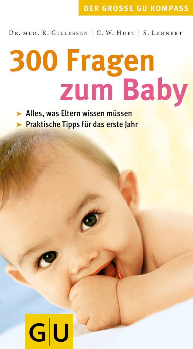 300 Fragen zum Baby (Großer GU Kompass) Parents & Children
