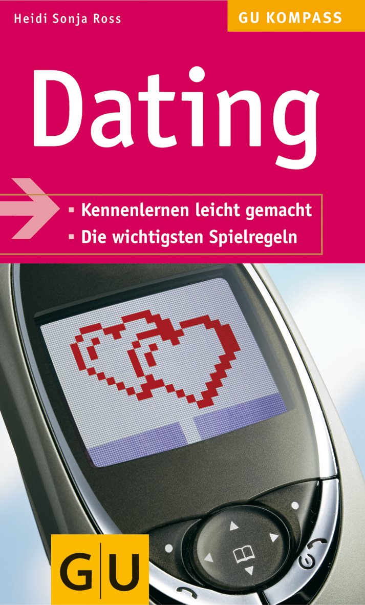 Dating (GU Kompass Partnerschaft & Familie) Partnership & Love