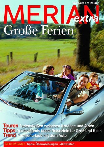 Große Ferien: Tipps. Überraschungen. Aktivitäten Travel