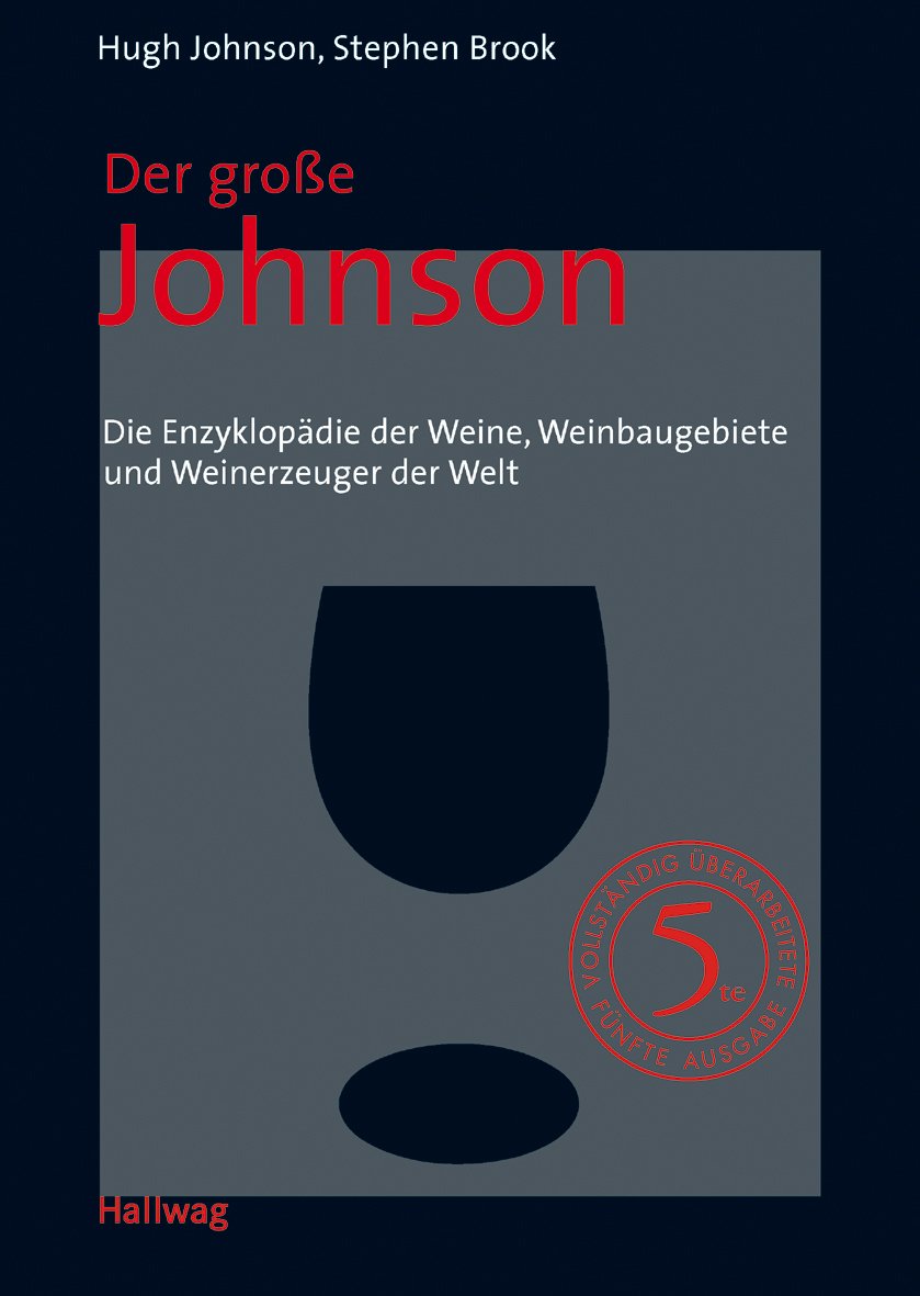 Der große Johnson: Die Enzyklopädie der Weine, Weinbaugebiete und Weinerzeuger der Welt. Leisure, Home & Garden