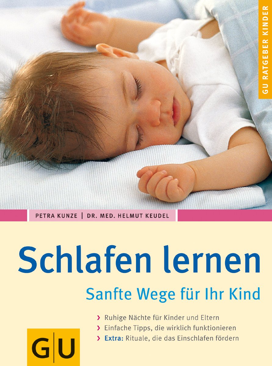 Schlafen lernen. Sanfte Wege für Ihr Kind Learning & Reference