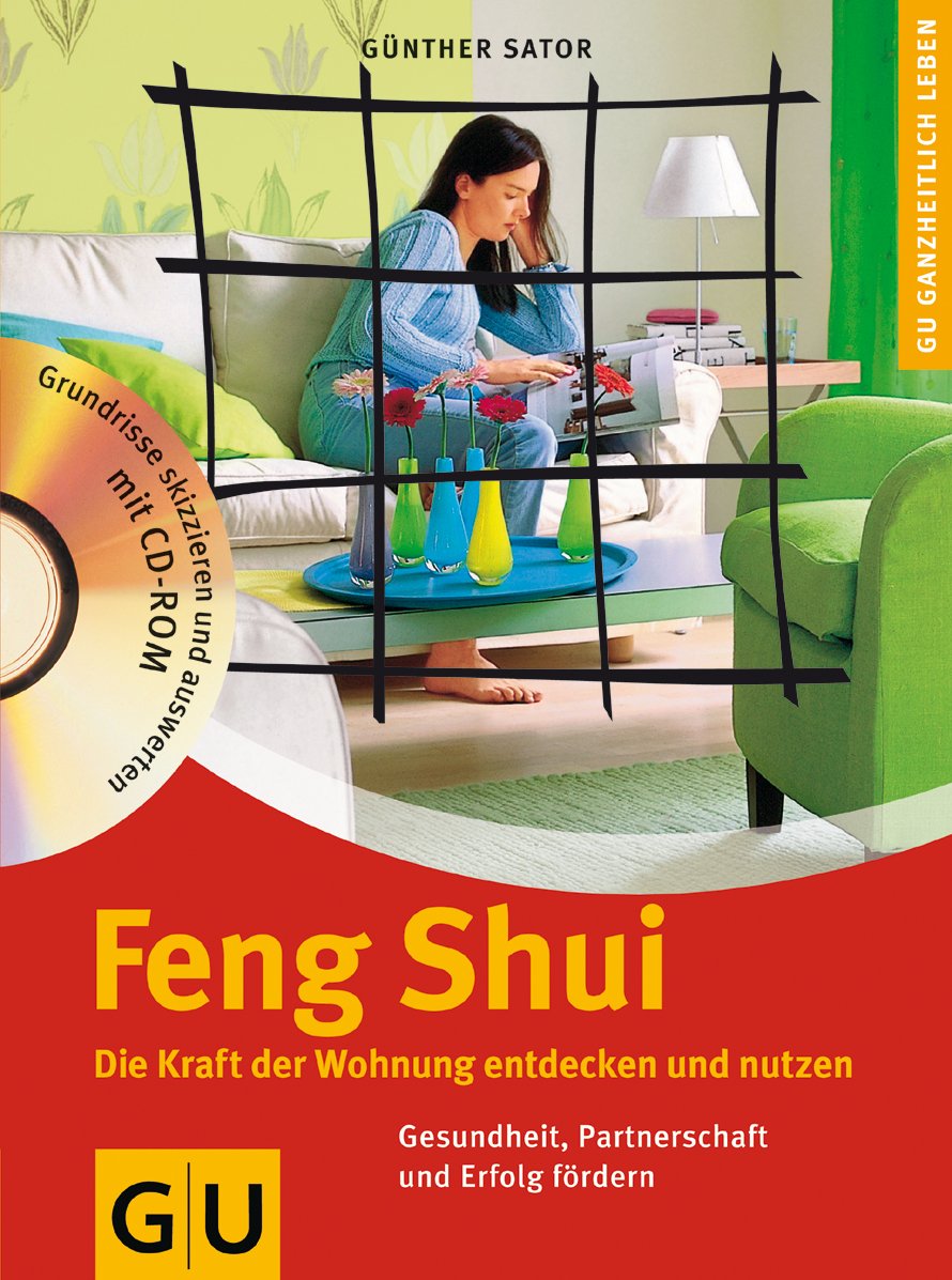 Feng Shui. Die Kraft der Wohnung entdecken und nutzen. (Alternativheilkunde) Religion & Esotericism