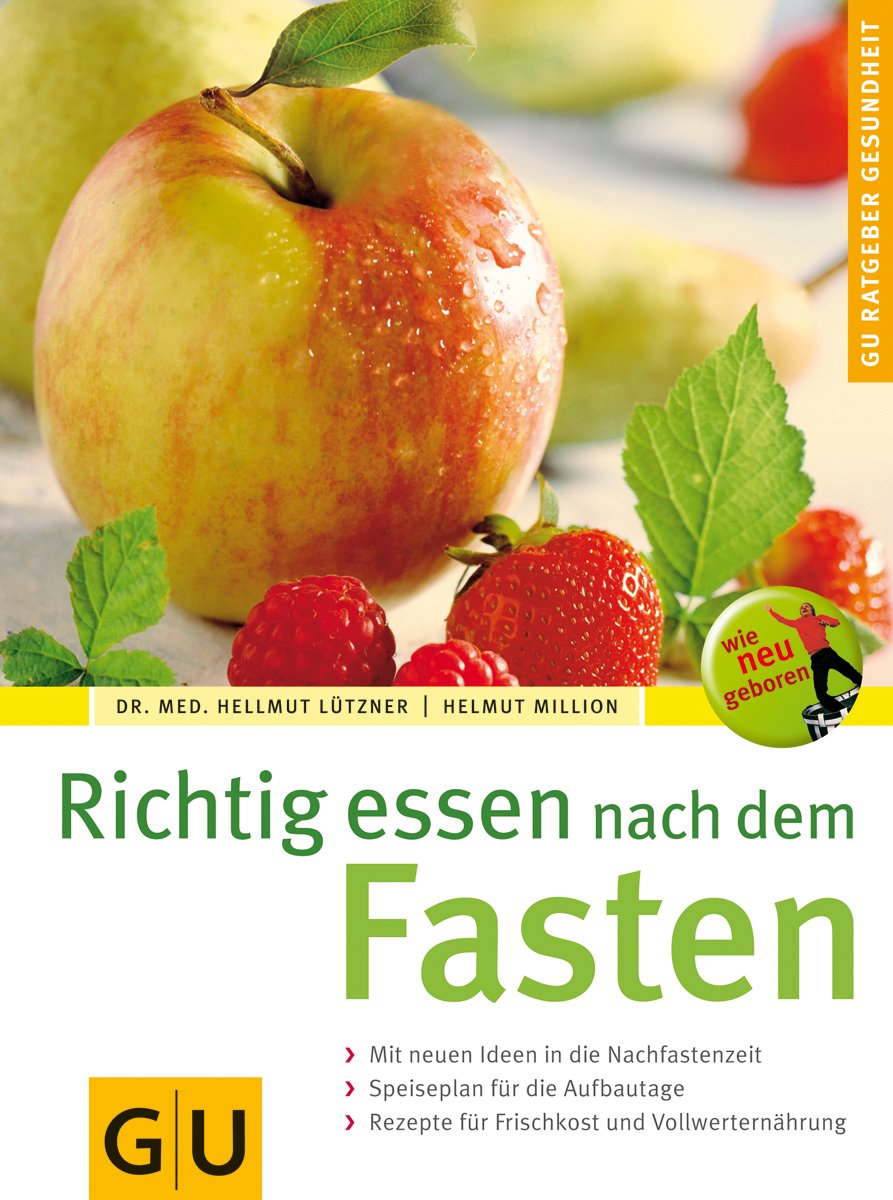 Fasten, Richtig essen nach dem Health, Nutrition & Fitness