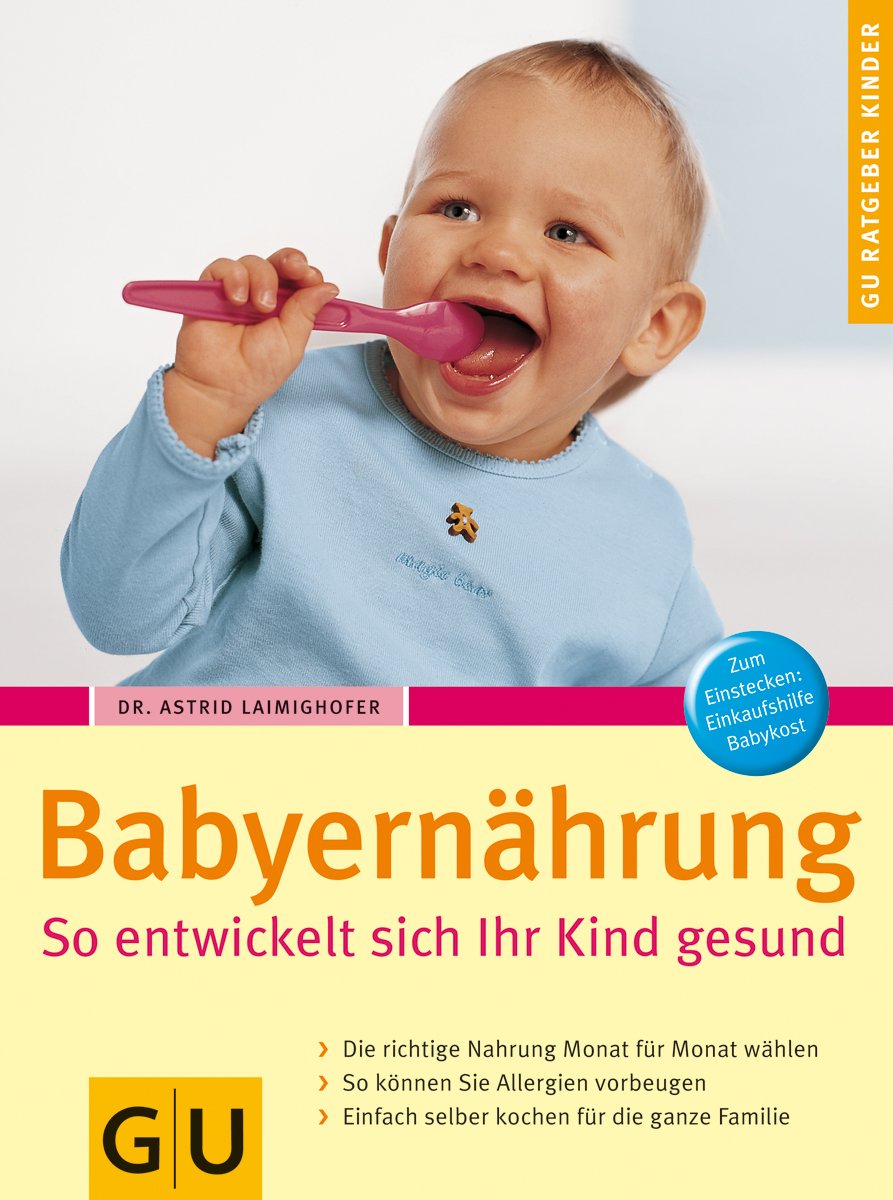 Babyernährung. So entwickelt sich Ihr Kind gesund Parents & Children