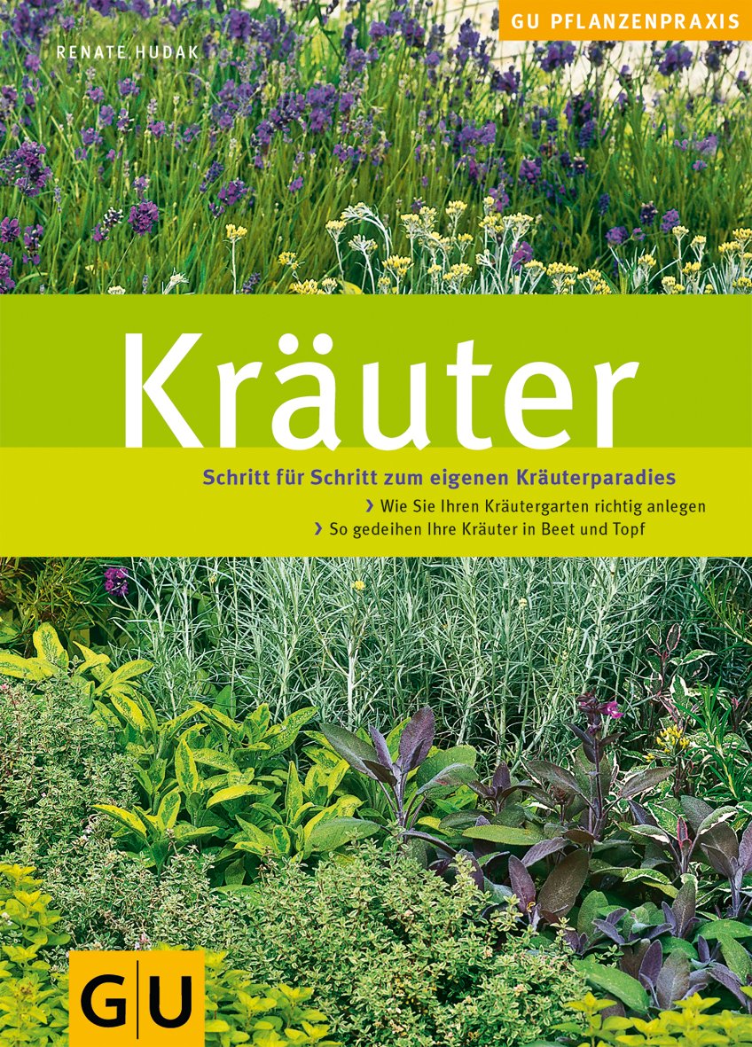 Kräuter (Schritt für Schritt zum eigenen Kräuterparadies) Garden & Plants