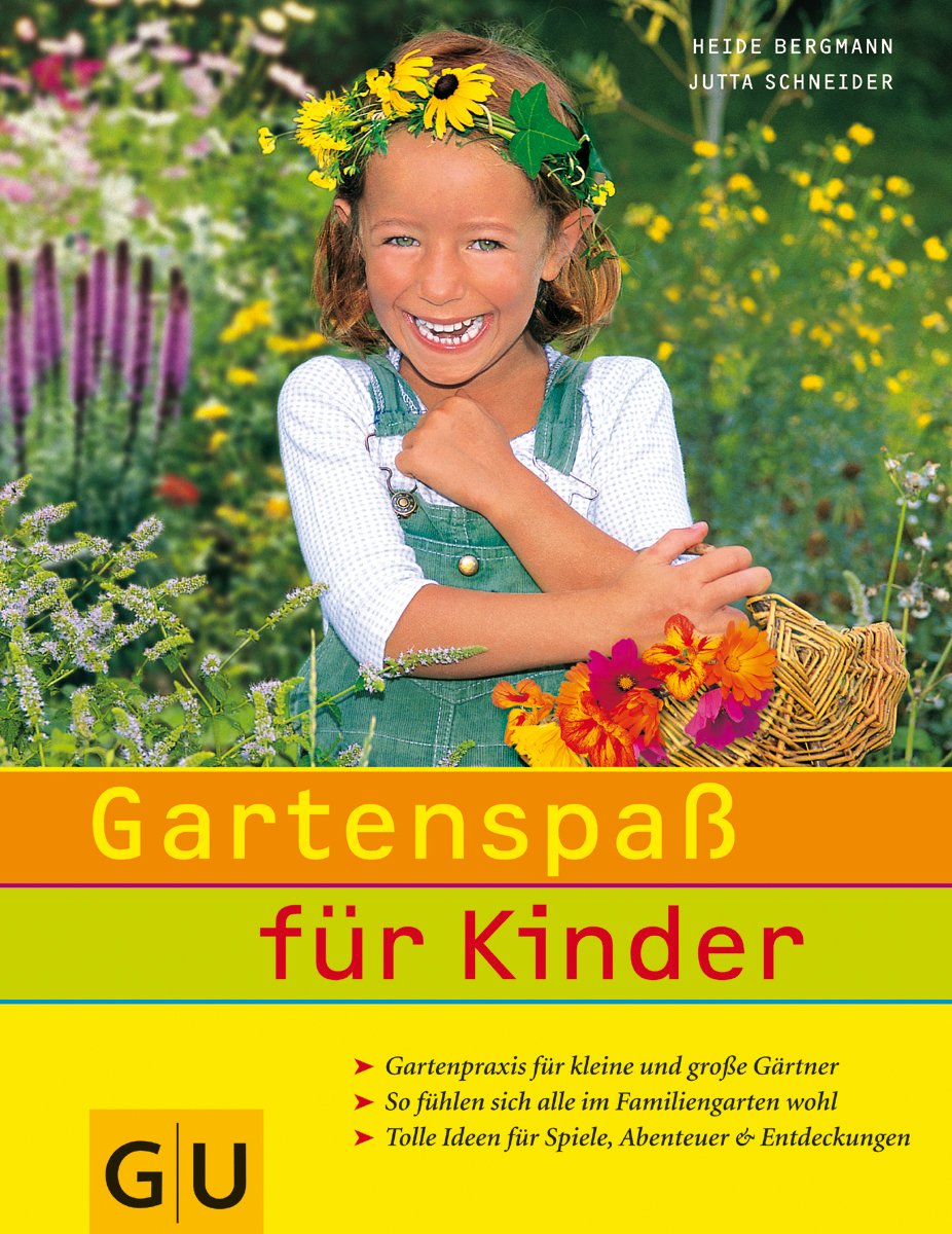 Gartenspaß für Kinder: Gartenpraxis für kleine und große Gärtner. So fühlen sich alle im Familiengarten wohl. (GU Garten Extra) Garden & Plants