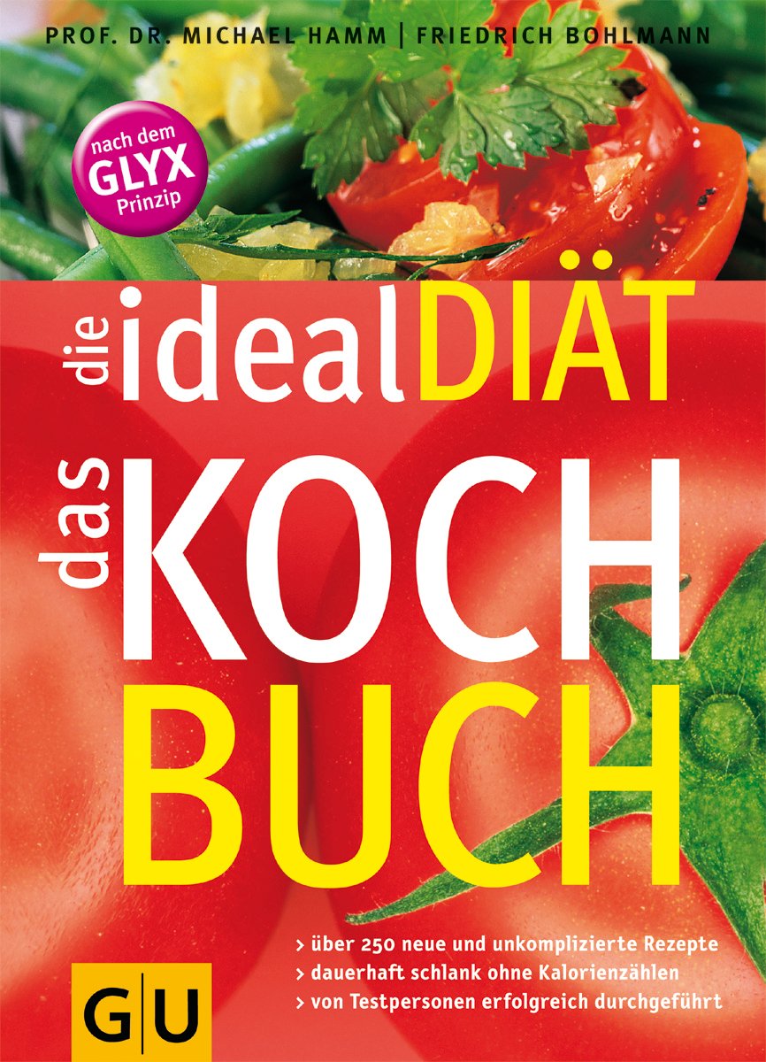 ideal Diät - das Kochbuch, die (GU Diät&Gesundheit) Health, Nutrition & Fitness