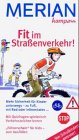 Fit im Straßenverkehr!: Mehr Sicherheit für Kinder unterwegs - zu Fuß, mit Rad oder Inlineskates . . . Mit Quizfragen spielerisch Verkehrszeichen lernen. 'Führerschein' für Kids - zum Ausfüllen Non-fiction