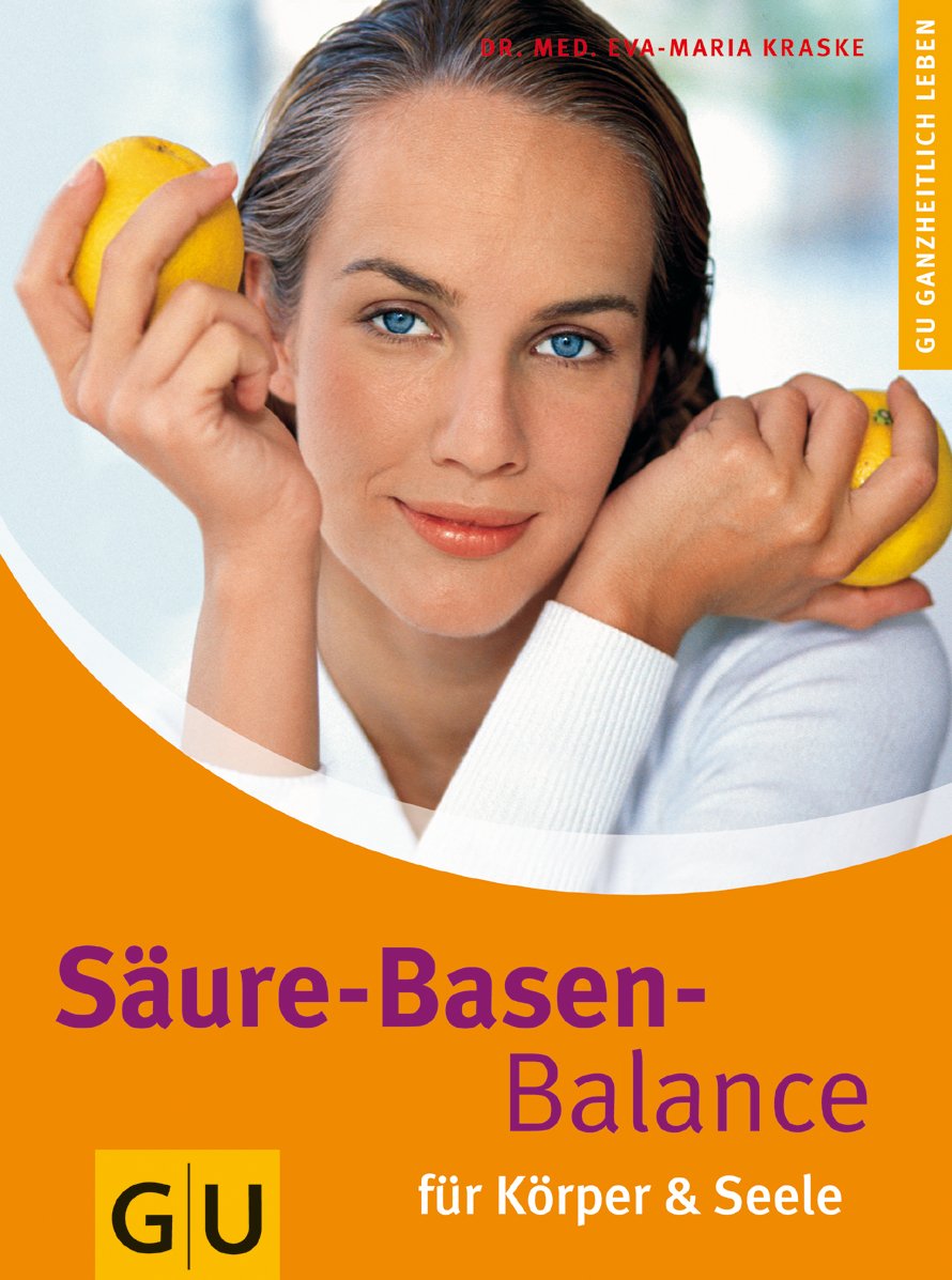 Säure-Basen-Balance für Körper & Seele (Gesunde Ernährung) Health, Nutrition & Fitness