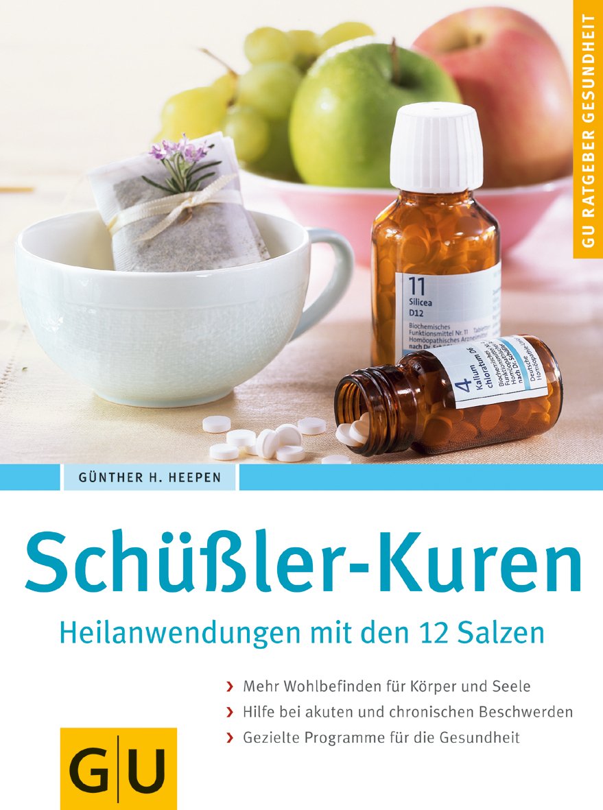 Schüßler-Kuren. Heilanwendungen mit den 12 Salzen Medicine