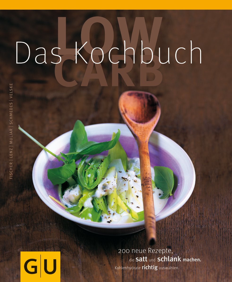 Low Carb - das Kochbuch (GU Diät&Gesundheit) Leisure, Home & Garden