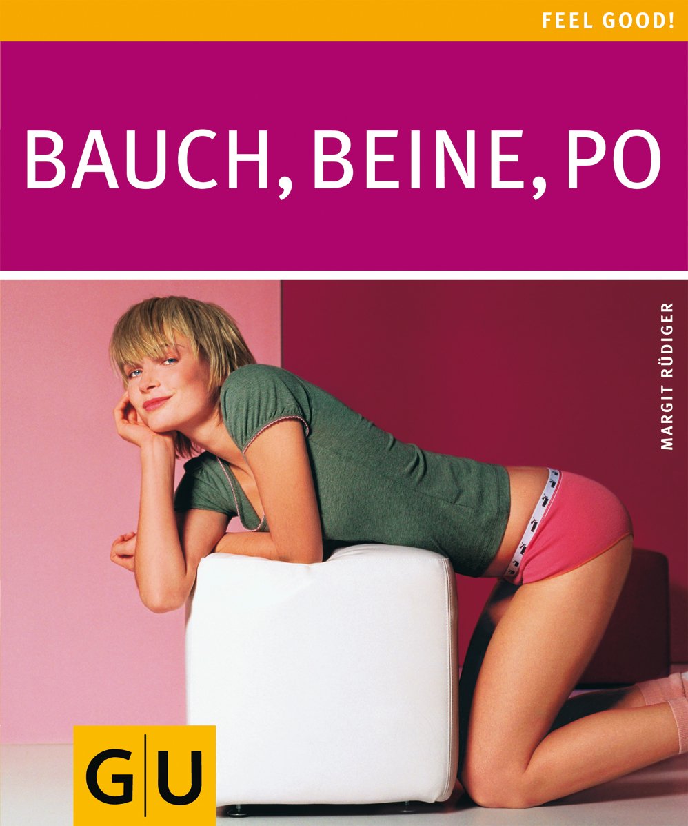 Bauch, Beine, Po (GU Feel good!) Health, Nutrition & Fitness