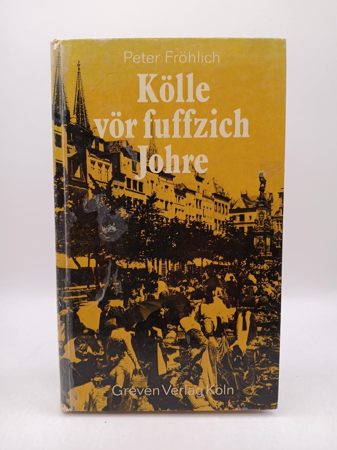 Kölle vör fuffzich Johre. Jeschichten us dem ahle Kölle. Band I. Books