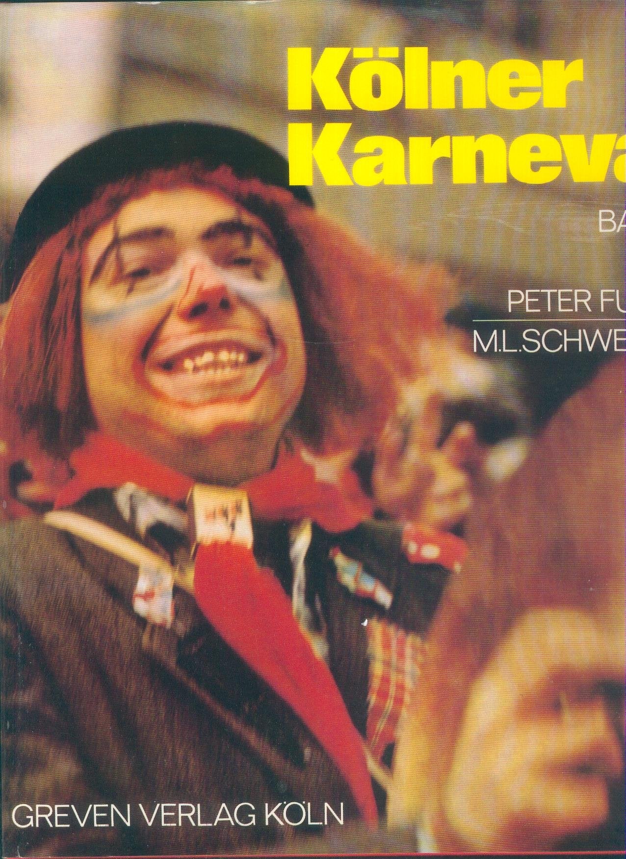 Kölner Karneval, Band 1: Zur Kulturgeschichte der Fastnacht Books