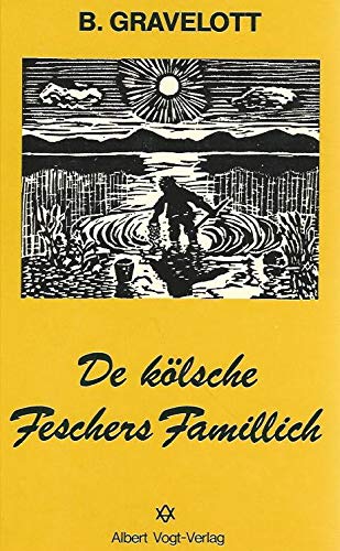 De Kolshe Feschers Famillich. Dausend Johr En Kolle Durch Da Brell Belort. Van De Ubier Bis om 950 Erom Books
