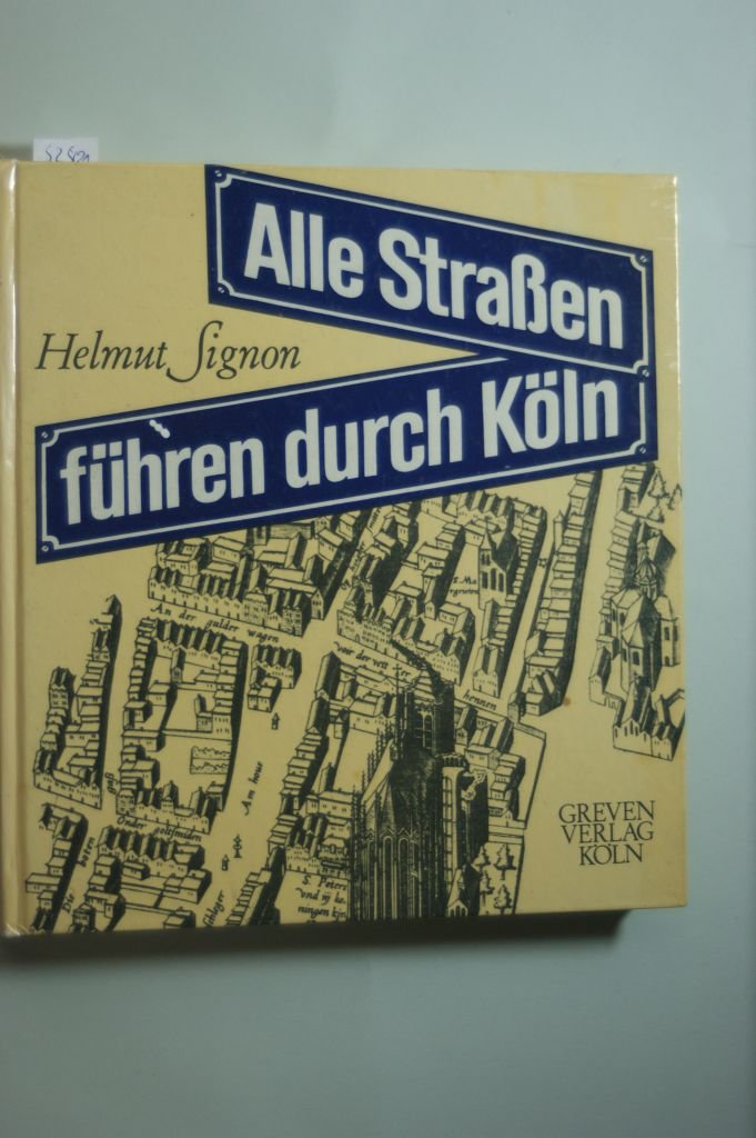 Alle Straßen führen durch Köln - Helmut Signon Travel