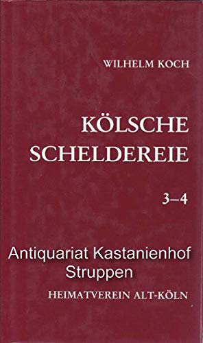 Kölsche Scheldereie 3-4 (Beiträge zur kölnischen Geschichte, Sprache und Eigenart) Contemporary literature