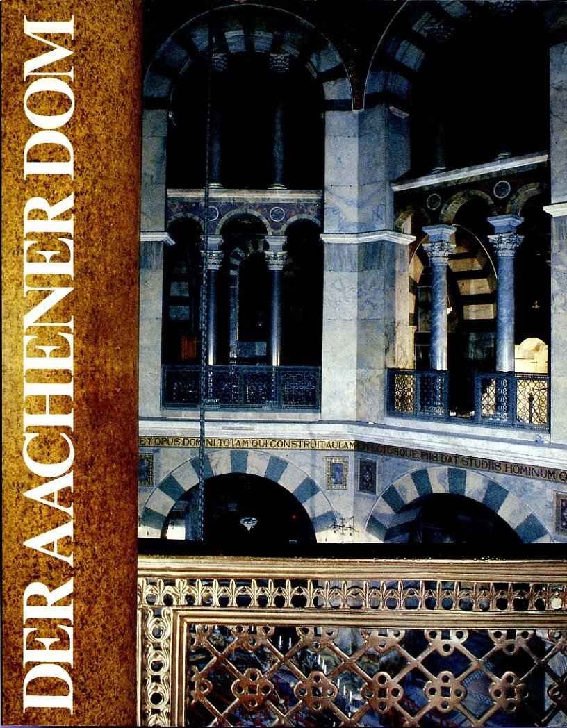 Der Aachener Dom: Dt. /Engl. /Franz. /Niederl Architecture