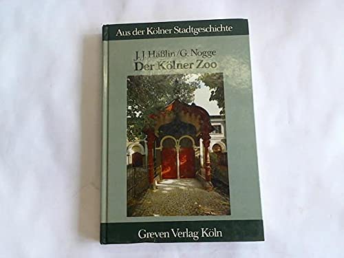 Der Kölner Zoo (Aus der Kölner Stadtgeschichte) Leisure, Home & Garden