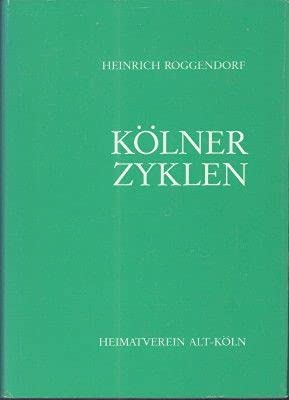 Kölner Zyklen (Beiträge zur kölnischen Geschichte, Sprache und Eigenart) Contemporary literature