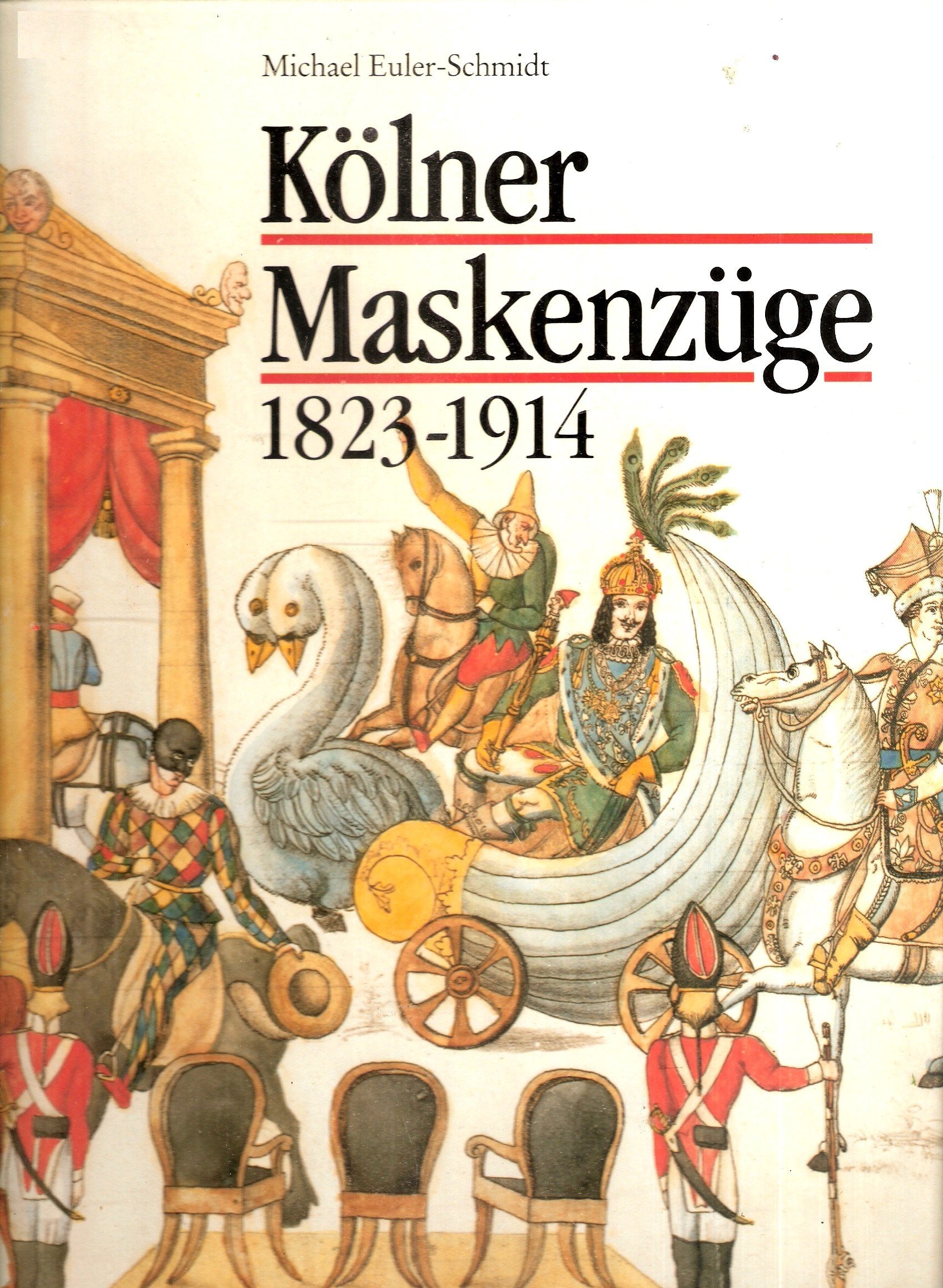 Product Image: Kölner Maskenzüge 1823-1914