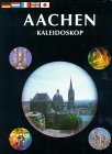 Aachen Kaleidoskop: Dt. /Engl. /Franz. /Jap. /Niederl. Travel