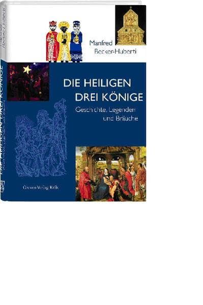 Die Heiligen Drei Könige. Geschichte, Legenden und Bräuche Memories