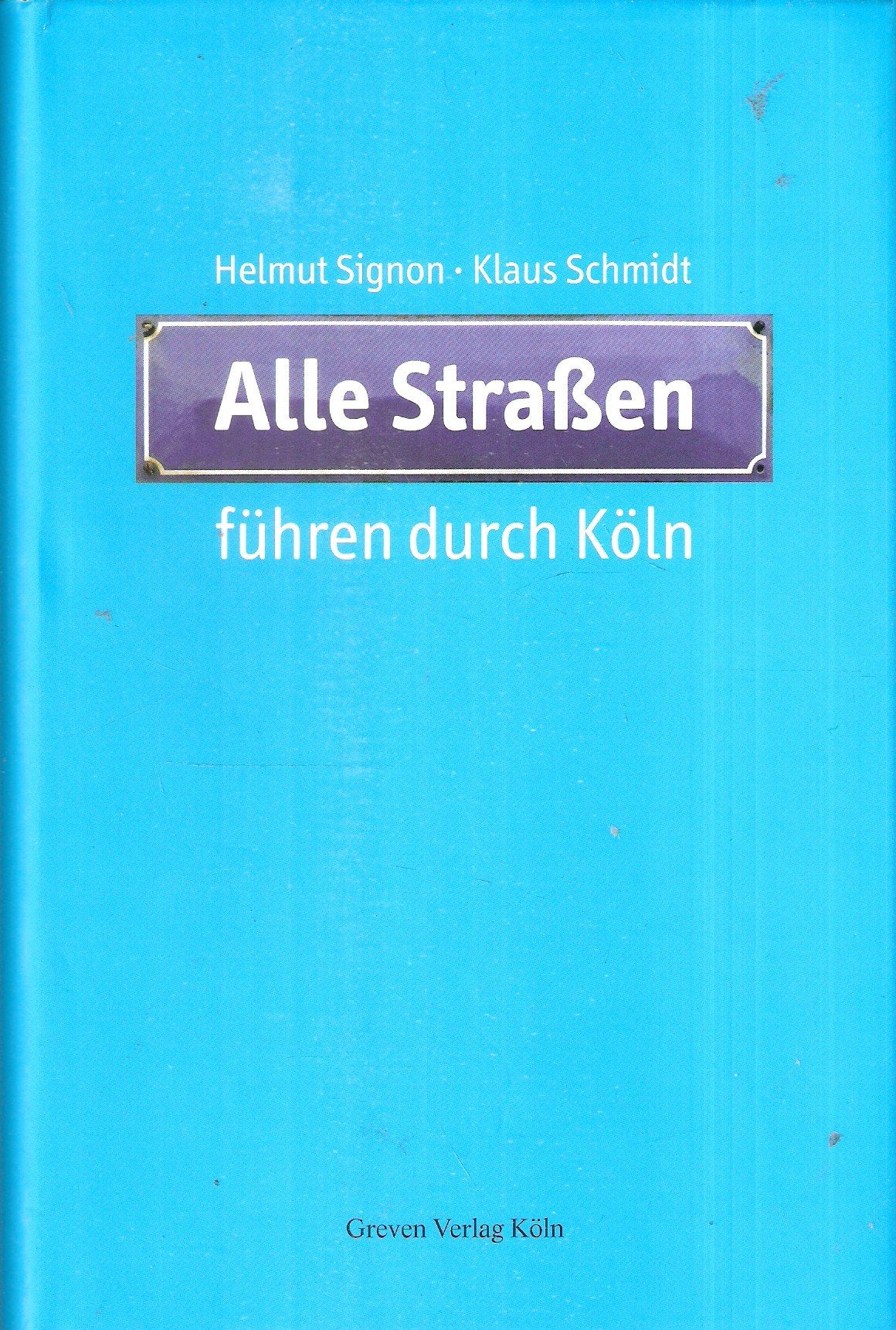 Alle Straßen führen durch Köln Leisure, Home & Garden