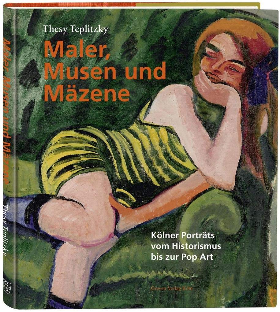 Maler, Musen und Mäzene: Kölner Porträts vom Historismus bis zur Pop Art Film, Art & Culture
