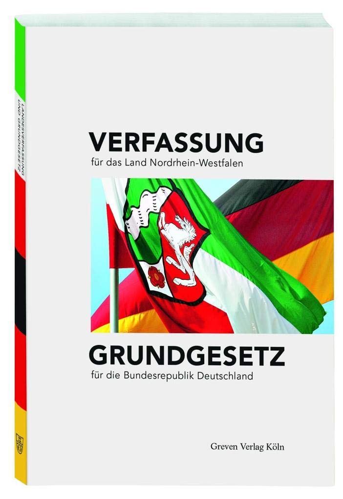 Verfassung für das Land Nordrhein-Westfalen und Grundgesetz für die Bundesrepublik Deutschland Law