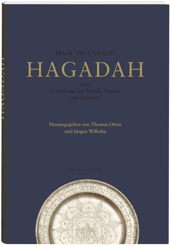 Isaac Offenbach: Hagadah, oder die Erzählung von Israels Auszug aus Egypten Religion & Esotericism
