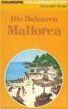 Mallorca, Ibiza, Menorca. Balearen Travel