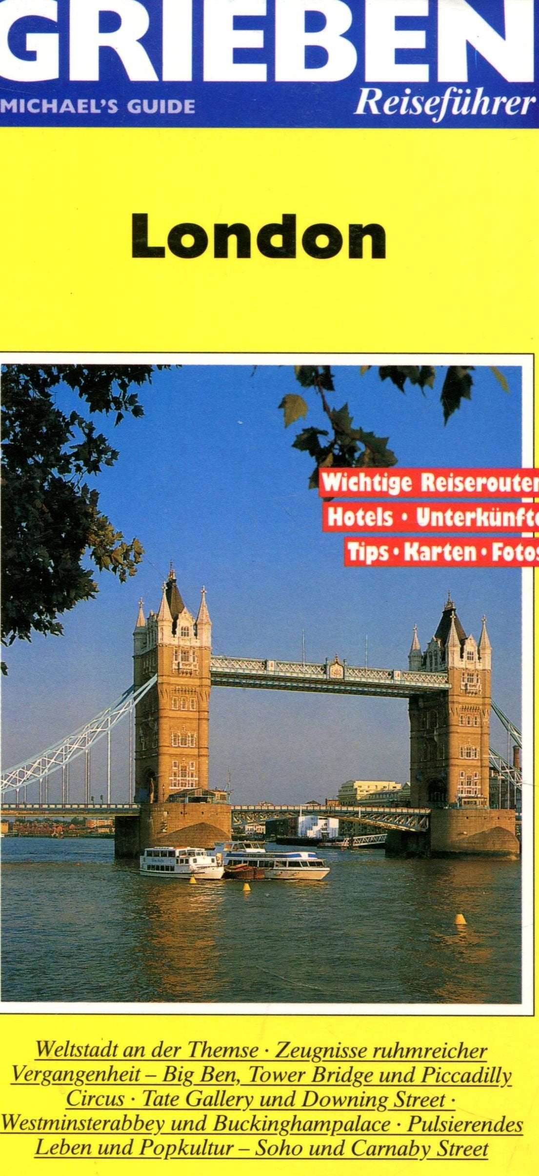 London. Grieben- Reiseführer. Wichtige Reiserouten, Hotels, Unterkünfte. Books
