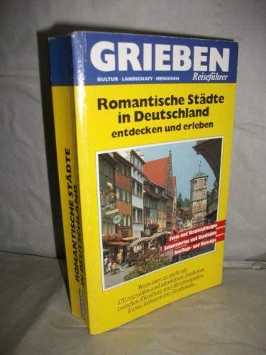 Romantische Städte in Deutschland: Entdecken und erleben Politics & History