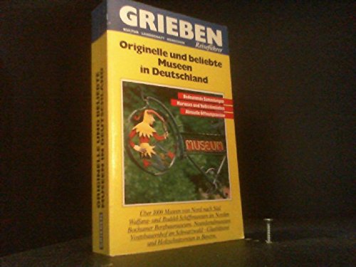 Originelle und beliebte Museen in Deutschland. Grieben- Reiseführer book