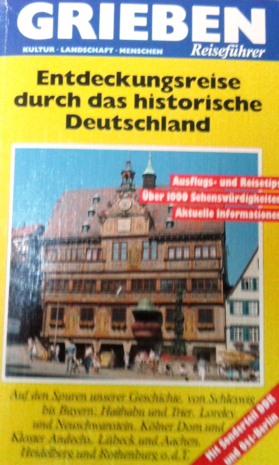 Entdeckungsreise durch das historische Deutschland. Grieben- Reiseführer. Mit Sonderteil DDR und Ost- Berlin. Books