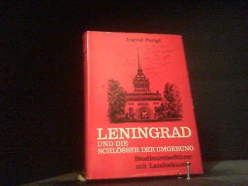 Leningrad und die Schlösser der Umgebung - Studienreiseführer mit Landeskunde Books