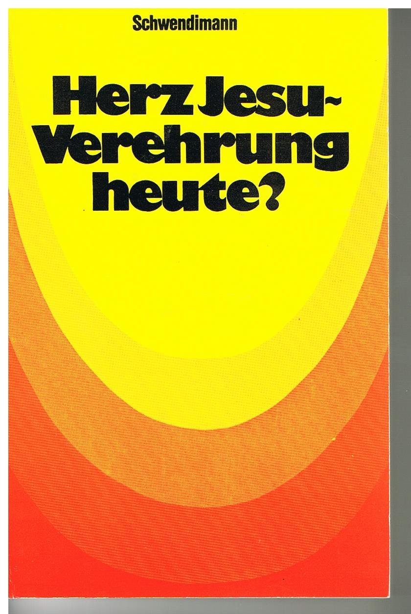Herz-Jesu-Verehrung heute?. Books
