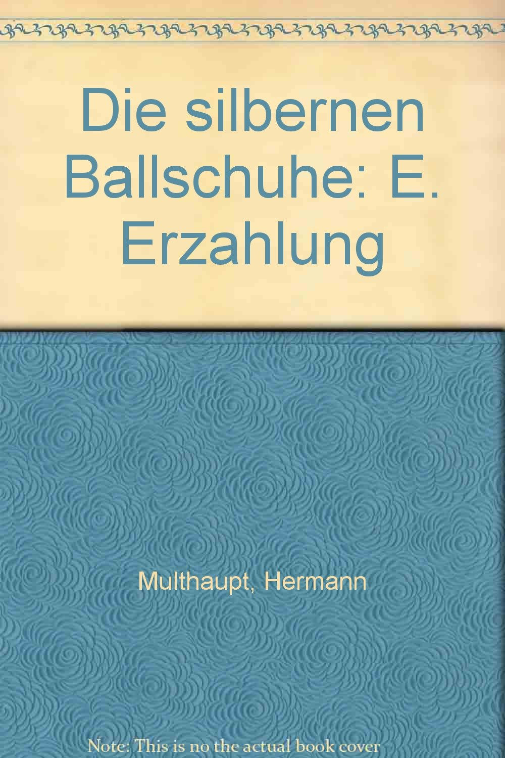 Die silbernen Ballschuhe.. Eine Erzählung. Books