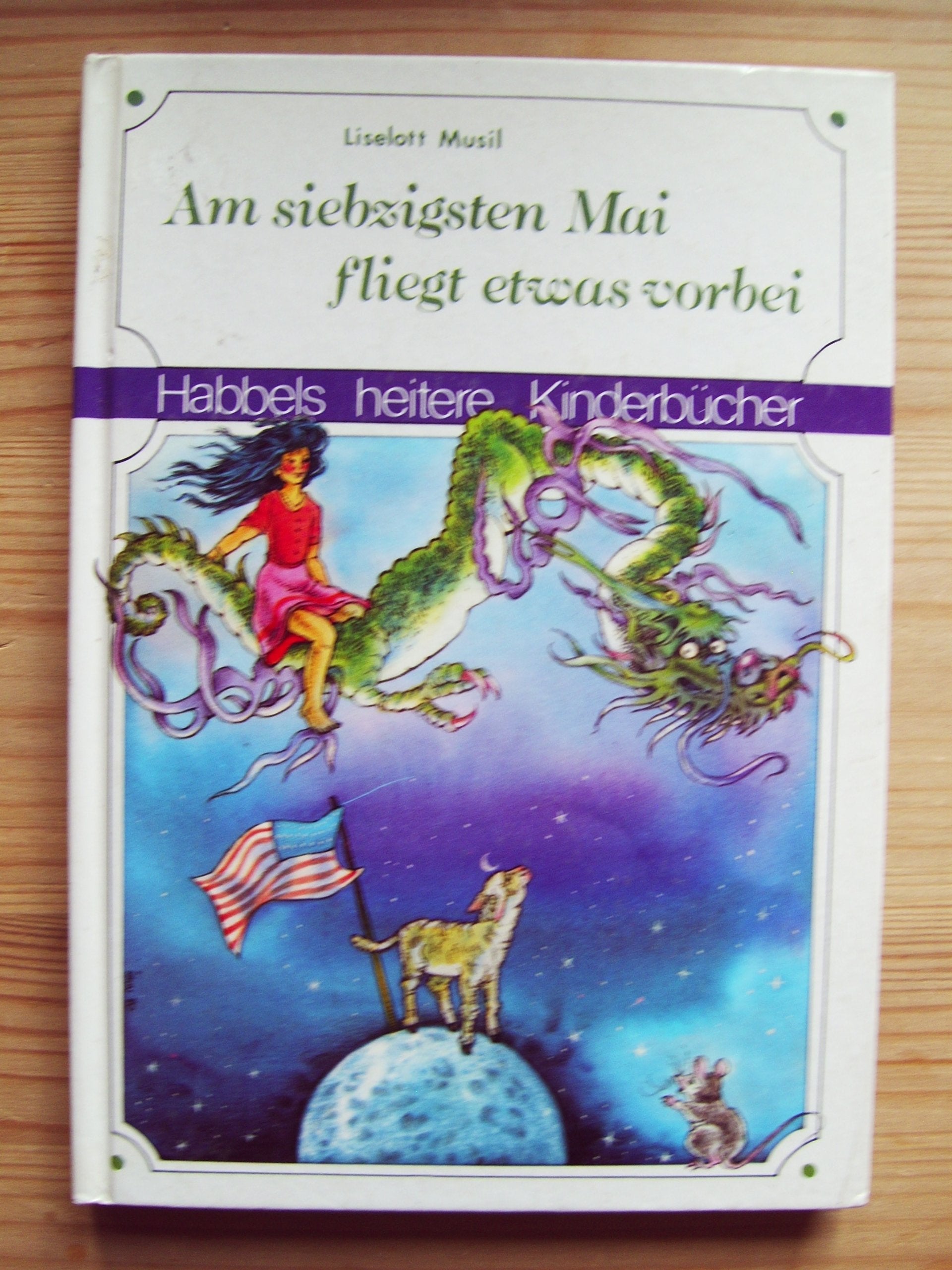 Am siebzigsten Mai fliegt etwas vorbei - 3 Geschichten vom Fliegen Books