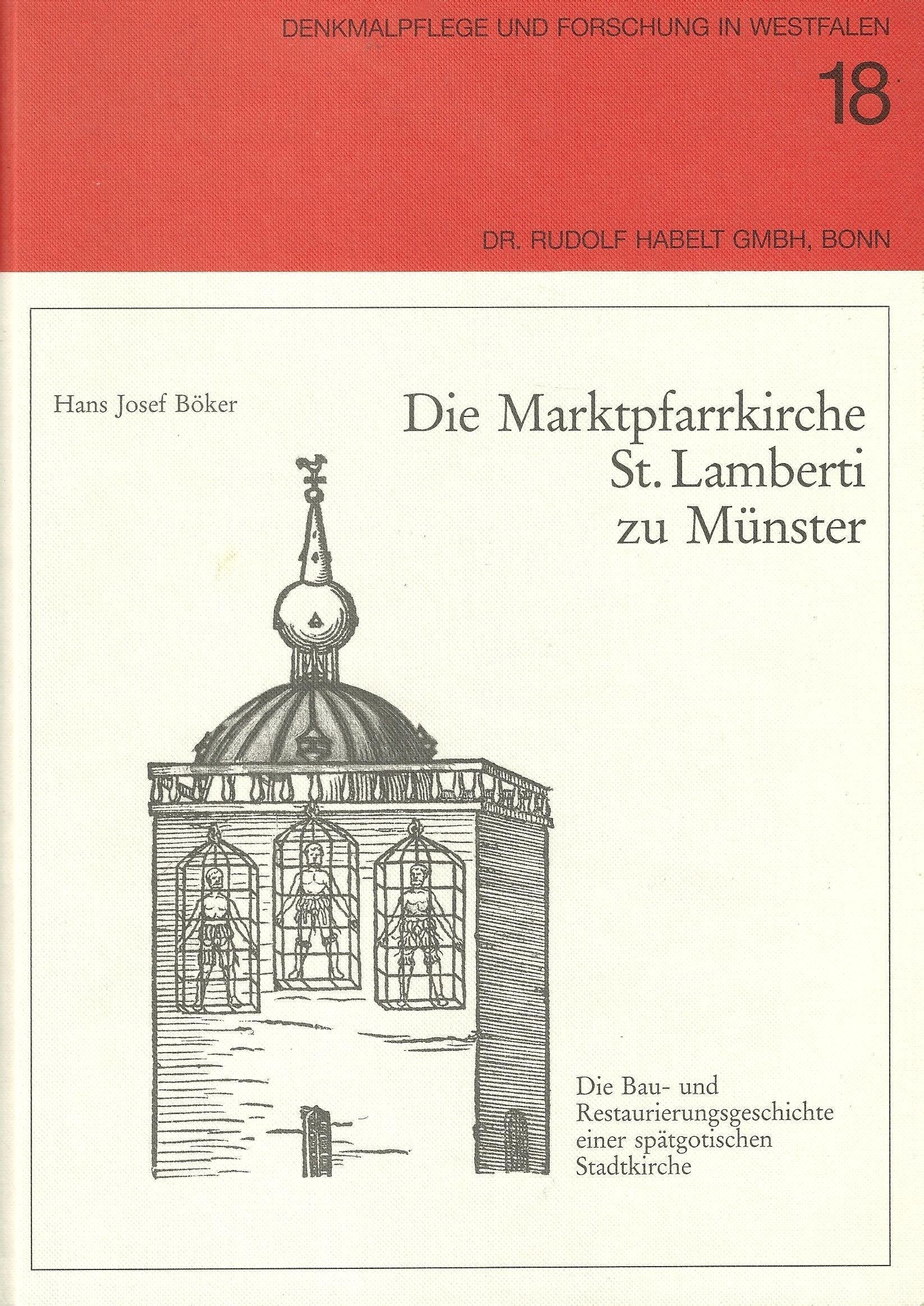 Die Marktpfarrkirche St. Lamberti zu Münster. Die Bau- und Restaurierungsgeschichte einer spätgotischen Stadtkirche Books
