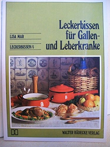 Leckerbissen für Gallen- und Leberkranke Books