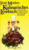 Fred Metzlers kulinarisches Lesebuch. Literarische Würzmischung Books