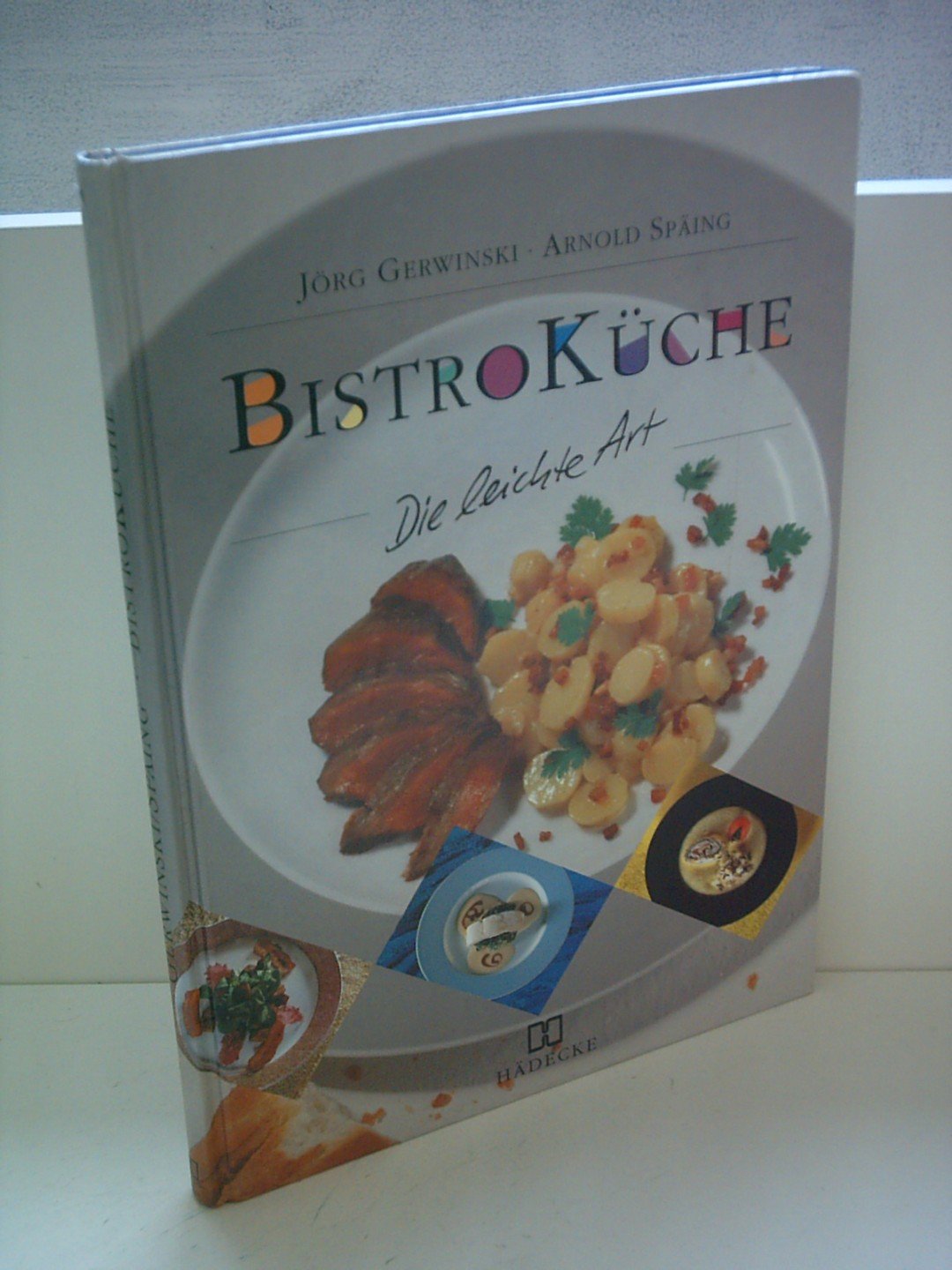Bistroküche - Die leichte Art Cooking & Enjoying