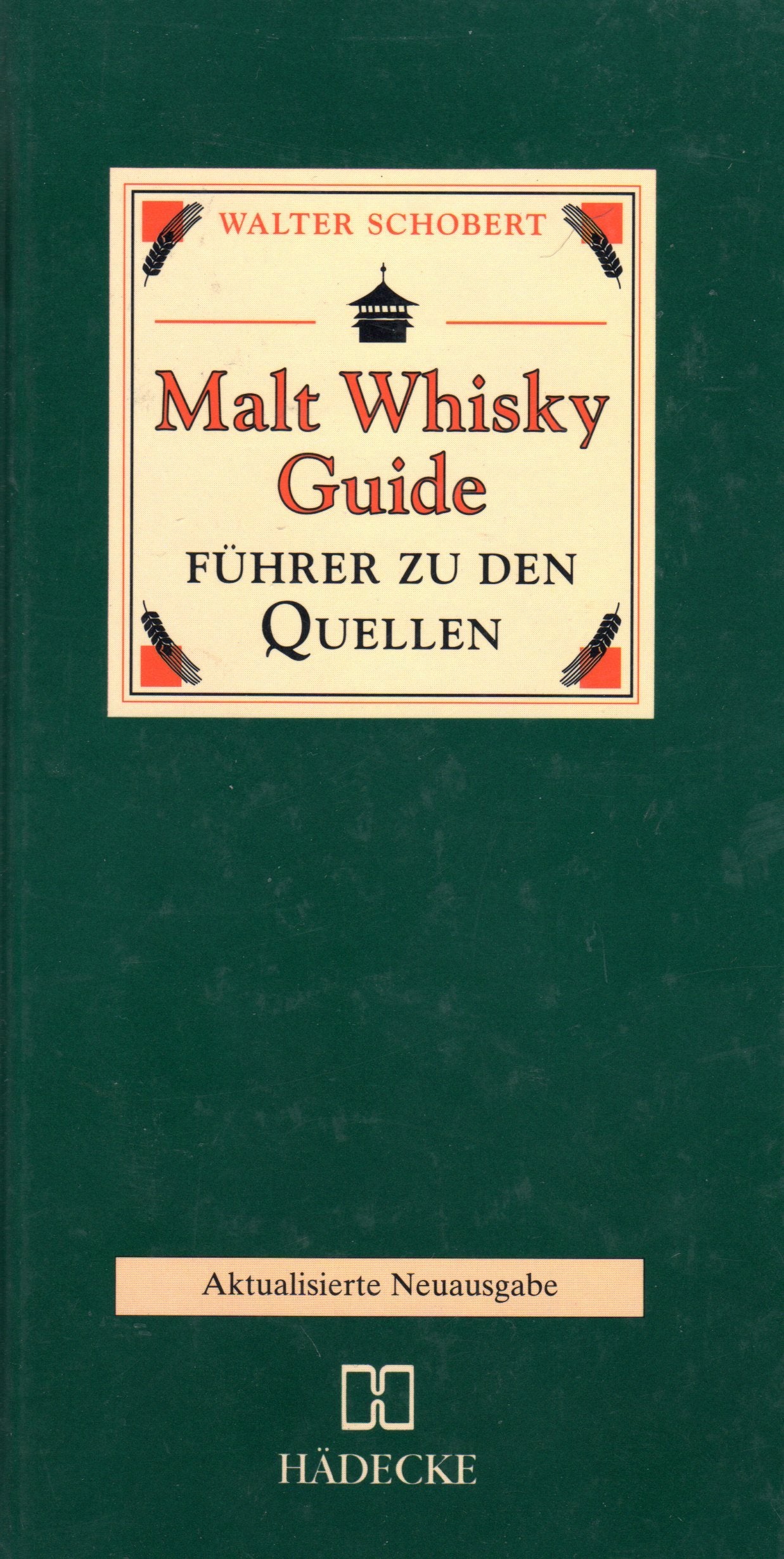 Product Image: Malt Whisky Guide. Führer zu den Quellen