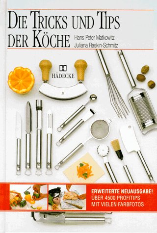 Product Image: Die Tricks und Tips der Köche. Über 4 500 Profi- Tips