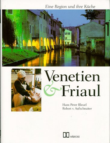 Venetien & Friaul Cooking & Enjoying
