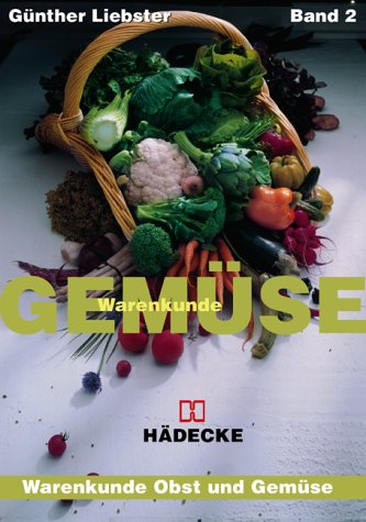 Warenkunde Obst & Gemüse / Warenkunde Gemüse: Warenkunde Obst & Gemüse Bd.2 Garden & Plants